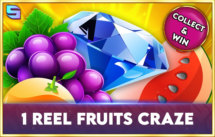 1 Reel - Fruits Craze