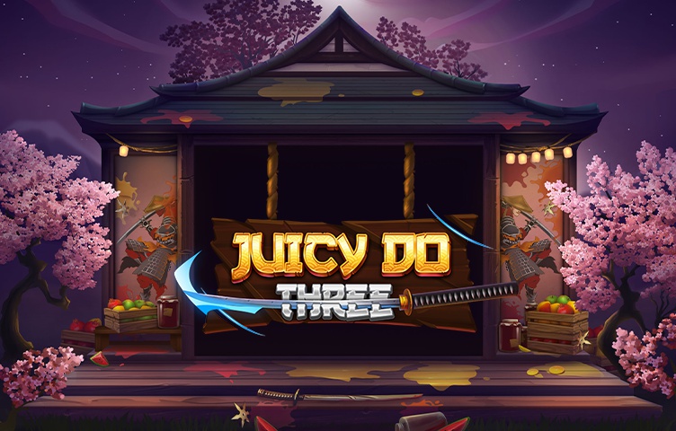 Juicy Do Three