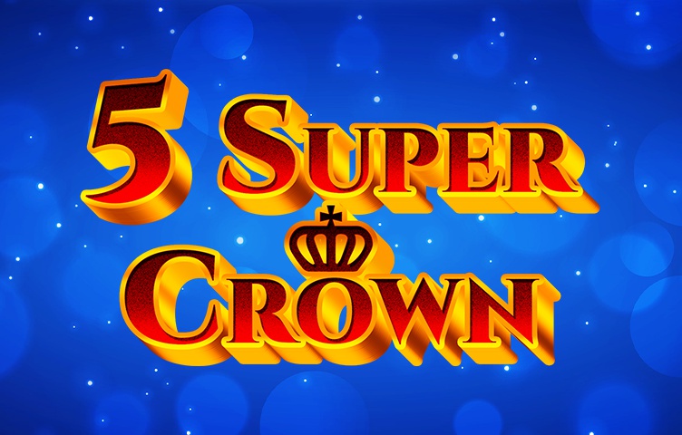 5 Super Crown